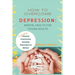 How to Overcome Depression: Mental Health for Young Adults
