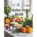 Quick & Easy Cysteine-Free Meals: Over 80 Cysteine-Free Recipes with Quick Healthy Meals for Cystinuria Low-Sulfur Diets