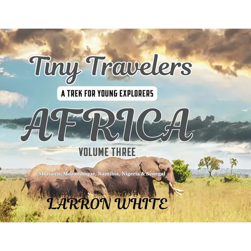 Tiny Travelers - Africa Volume 3