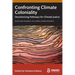 Confronting Climate Coloniality: Decolonizing Pathways for Climate Justice