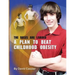 A Plan to Beat Childhood Obesity: The Bases are Loaded