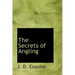 The Secrets of Angling
