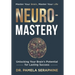 Neuro-Mastery: Unlocking Your Brain's Potential for Lasting Success