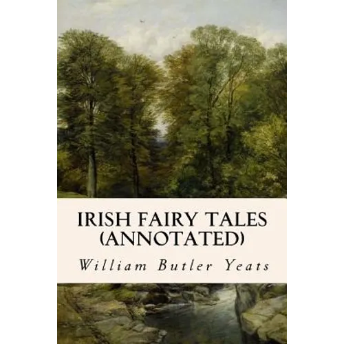 Irish Fairy Tales (annotated)