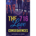 The 716: Love & Consequences
