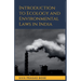 Introduction to Ecology and Environmental Laws in India