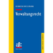 Verwaltungsrecht: Grundlagen, Strukturen, Herausforderungen