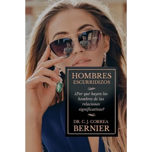 Hombres Escurridizos: ¿Por qué huyen los hombres de las relaciones significativas?