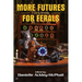 More Futures for Ferals