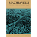 Machiavelli: The Chief Works and Others, Vol. III