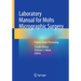Laboratory Manual for Mohs Micrographic Surgery: Frozen Tissue Processing