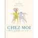 Zoé de Las Cases Chez Moi Colouring Book: A Collection of Beautiful Rooms to Colour in