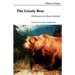 The Grizzly Bear: The Narrative of a Hunter-Naturalist