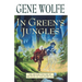In Green's Jungles: The Second Volume of 'The Book of the Short Sun'