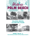 Historic Palm Beach: Walking, Biking and Driving Tours