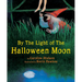 By the Light of the Halloween Moon