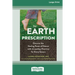 The Earth Prescription: Discover the Healing Power of Nature with Grounding Practices for Every Season [16pt Large Print Edition]