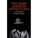 The Mark Jamison Adventures: A Trilogy