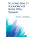 Delivering Quality Healthcare for People With Disability