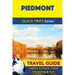 Piedmont Travel Guide (Quick Trips Series): Sights, Culture, Food, Shopping & Fun