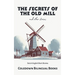 The Secrets of the Old Mill and Other Stories: Dutch-English Short Stories