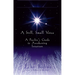 A Still, Small Voice: A Psychic's Guide to Awakening Intuition