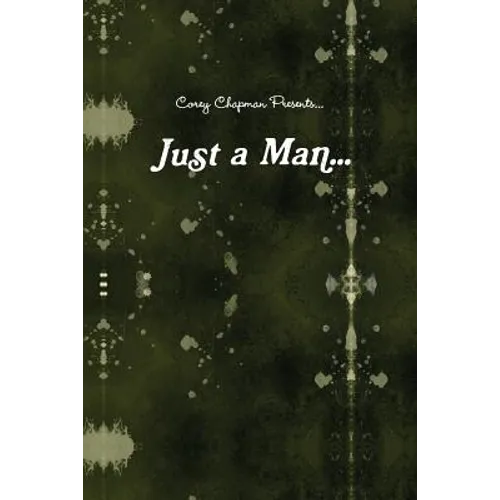 Just a Man...: What if i were just a Man...