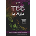 TEE in Asia: Empowering Churches, Equipping Disciples