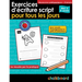 Exercices d'ﾉcriture Script Pour Tous Les Jours Mat. ﾀ 2e Ann馥