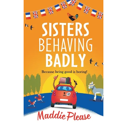 Sisters Behaving Badly