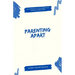Parenting Apart: Successfully Co-Parenting After Separation
