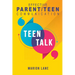 Teen Talk: Nourishing Relationships Through Effective Parent/Teen Communication