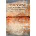The Sound of a Writer's Voice: Both a Window and a Mirror Volume III