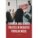 Feminism and Gender Politics in Mediated Popular Music