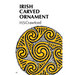 Irish Carved Ornament: from Monuments of the Christian Period