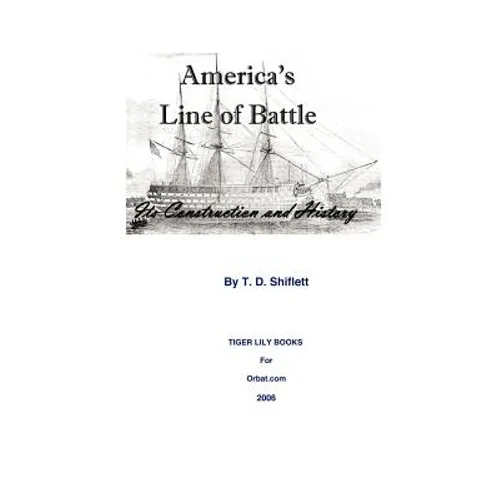America's Line of Battle: Its Construction & History