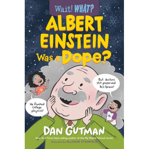 Albert Einstein Was a Dope?