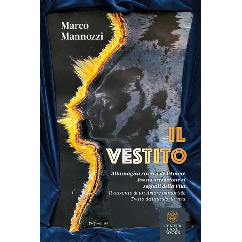 Il Vestito: Alla magica ricerca dell'Amore. Presta attenzione ai segnali della vita.