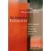 Anthropotheologie: Überlegungen Zu Einer Theologie, Die Aus Der Zeit Ist