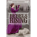 Rebels Rising
