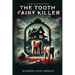Tooth Fairy Killer