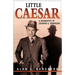 Little Caesar: A Biography of Edward G. Robinson