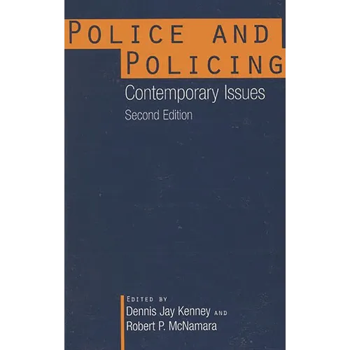 Police and Policing: Contemporary Issues