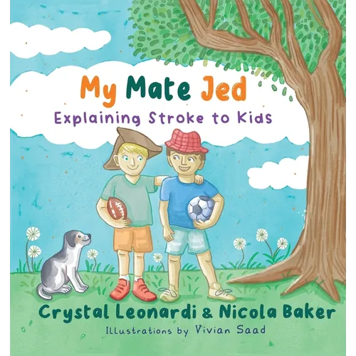 My Mate Jed: Explaining Stroke to Kids