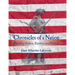 Chronicles of a Nation: Founding Fathers, Families, and Patriots