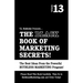 The Black Book of Marketing Secrets, Vol. 13