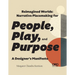Reimagined Worlds: Narrative Placemaking for People, Play, and Purpose