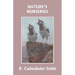 Nature's Nurseries (Yesterday's Classics)