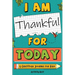 I Am Thankful for Today: A Gratitude Journal for Kids