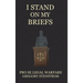 I Stand on My Briefs: Pro Se Legal Warfare